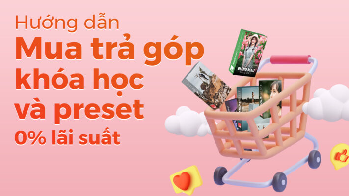 hd tra gop fundiin Hướng dẫn mua trả góp khi mua khóa học, preset từ Hoàng Phúc Photo