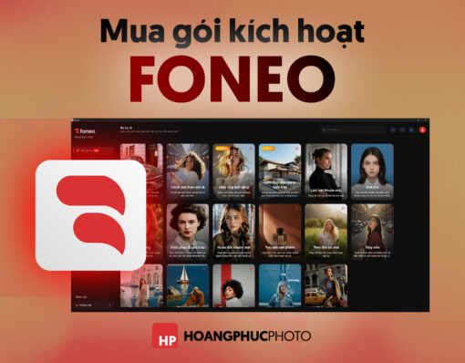 Gói kích hoạt app Foneo chỉnh ảnh AI chính chủ